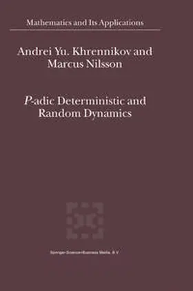 Khrennikov / Nilsson | P-adic Deterministic and Random Dynamics | E-Book | www.sack.de
