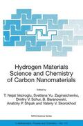 Veziroglu / Zaginaichenko / Skorokhod |  Hydrogen Materials Science and Chemistry of Carbon Nanomaterials | Buch |  Sack Fachmedien