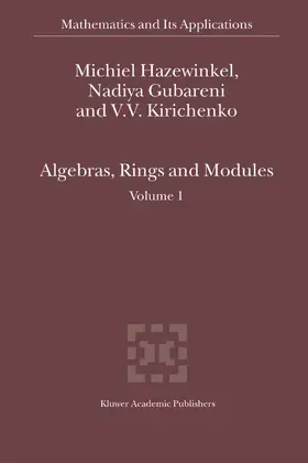 Hazewinkel / Gubareni / Kirichenko |  Algebras, Rings and Modules | eBook | Sack Fachmedien