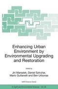 Sztruhar / Giulianelli / Urbonas |  Enhancing Urban Environment by Environmental Upgrading and Restoration | Buch |  Sack Fachmedien