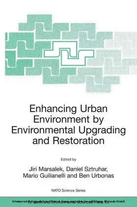 Sztruhar / Marsalek / Giulianelli |  Enhancing Urban Environment by Environmental Upgrading and Restoration | eBook | Sack Fachmedien