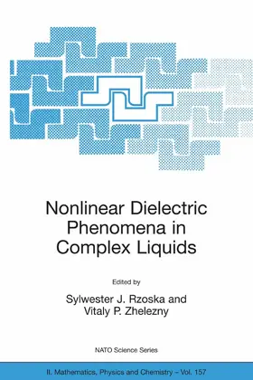 Rzoska / Zhelezny | Nonlinear Dielectric Phenomena in Complex Liquids | E-Book | sack.de