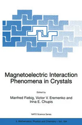 Fiebig / Eremenko / Chupis | Magnetoelectric Interaction Phenomena in Crystals | E-Book | www.sack.de
