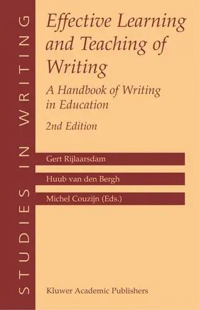 Rijlaarsdam / Couzijn / Bergh |  Effective Learning and Teaching of Writing | Buch |  Sack Fachmedien