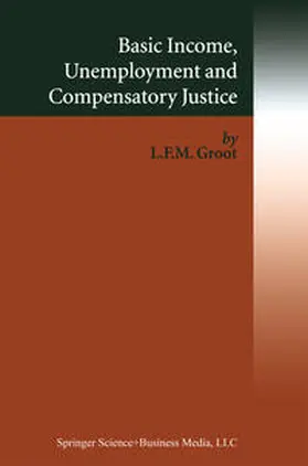 Groot | Basic Income, Unemployment and Compensatory Justice | E-Book | www.sack.de