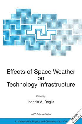 Daglis |  Effects of Space Weather on Technology Infrastructure | Buch |  Sack Fachmedien