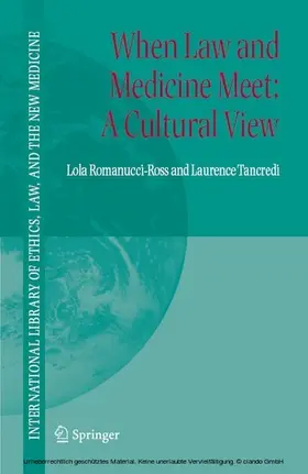 Romanucci-Ross / Tancredi | When Law and Medicine Meet: A Cultural View | E-Book | www.sack.de
