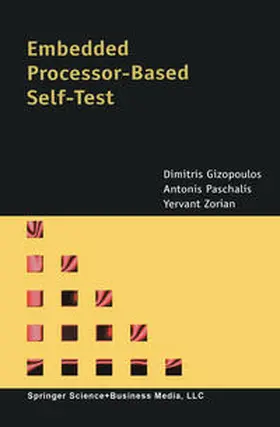 Gizopoulos / Paschalis / Zorian | Embedded Processor-Based Self-Test | E-Book | sack.de