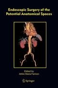 Farinon |  Endoscopic Surgery of the Potential Anatomical Spaces | Buch |  Sack Fachmedien