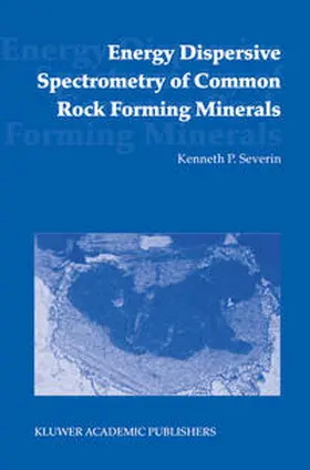 Severin | Energy Dispersive Spectrometry of Common Rock Forming Minerals | E-Book | sack.de