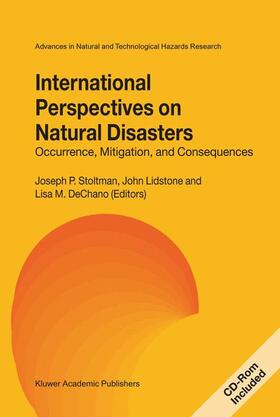 Stoltman / DeChano / Lidstone | International Perspectives on Natural Disasters: Occurrence, Mitigation, and Consequences | Buch | 978-1-4020-2850-2 | sack.de