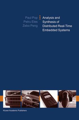 Pop / Peng / Eles | Analysis and Synthesis of Distributed Real-Time Embedded Systems | Buch | 978-1-4020-2872-4 | sack.de