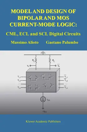 Alioto / Palumbo | Model and Design of Bipolar and MOS Current-Mode Logic | E-Book | www.sack.de