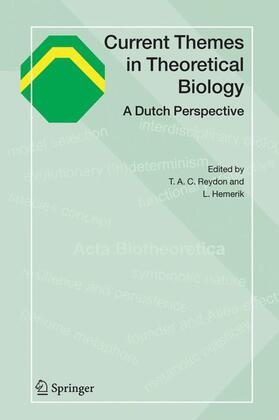 Reydon / Hemerik |  Current Themes in Theoretical Biology | Buch |  Sack Fachmedien