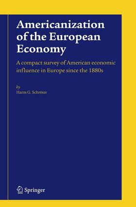 Schröter |  Americanization of the European Economy | eBook | Sack Fachmedien