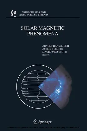 Hanslmeier / Veronig / Messerotti |  Solar Magnetic Phenomena | eBook | Sack Fachmedien