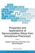 Idzikowski / Svec / Švec |  Properties and Applications of Nanocrystalline Alloys from Amorphous Precursors | Buch |  Sack Fachmedien