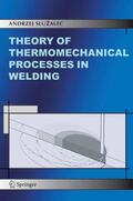 Sluzalec |  Theory of Thermomechanical Processes in Welding | eBook | Sack Fachmedien