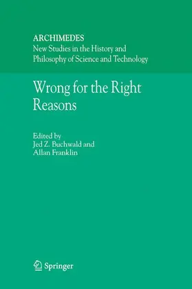 Buchwald / Franklin |  Wrong for the Right Reasons | Buch |  Sack Fachmedien