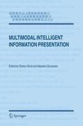 Stock / Zancanaro |  Multimodal Intelligent Information Presentation | Buch |  Sack Fachmedien