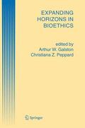 Peppard / Galston |  Expanding Horizons in Bioethics | Buch |  Sack Fachmedien
