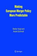 Voigt / Schmidt |  Making European Merger Policy More Predictable | Buch |  Sack Fachmedien