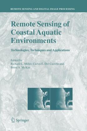 Miller / McKee / Del Castillo | Remote Sensing of Coastal Aquatic Environments | Buch | 978-1-4020-3099-4 | sack.de