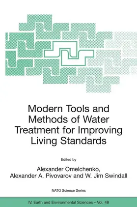 Omelchenko / Swindall / Pivovarov | Modern Tools and Methods of Water Treatment for Improving Living Standards | Buch | 978-1-4020-3114-4 | sack.de