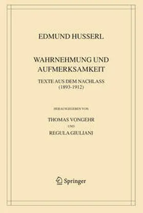 Husserl / Vongehr / Giuliani |  Wahrnehmung und Aufmerksamkeit | eBook | Sack Fachmedien