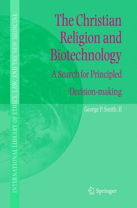 Smith | The Christian Religion and Biotechnology | Buch | 978-1-4020-3146-5 | sack.de