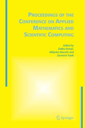 Drmac / Marusic / Tutek |  Proceedings of the Conference on Applied Mathematics and Scientific Computing | eBook | Sack Fachmedien