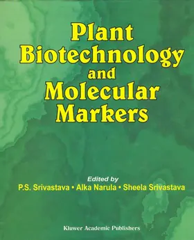 Srivastava / Narula |  Plant Biotechnology and Molecular Markers | eBook | Sack Fachmedien