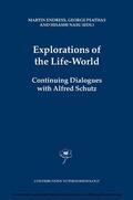 Endress / Psathas / Nasu |  Explorations of the Life-World | eBook | Sack Fachmedien