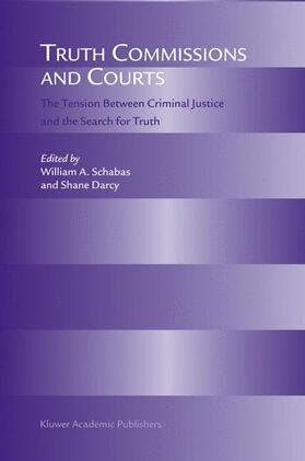 Schabas / Darcy | Truth Commissions and Courts | Buch | 978-1-4020-3223-3 | sack.de