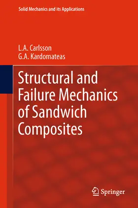 Carlsson / Kardomateas |  Structural and Failure Mechanics of Sandwich Composites | eBook | Sack Fachmedien