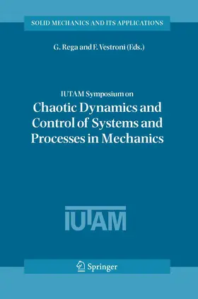 Rega / Vestroni | IUTAM Symposium on Chaotic Dynamics and Control of Systems and Processes in Mechanics | E-Book | sack.de