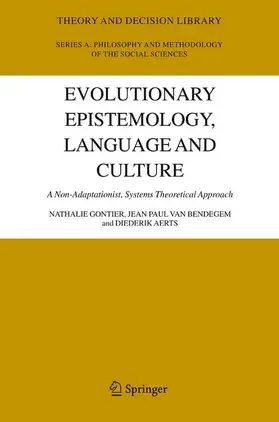 Gontier / Bendegem / Aerts |  Evolutionary Epistemology, Language and Culture | Buch |  Sack Fachmedien