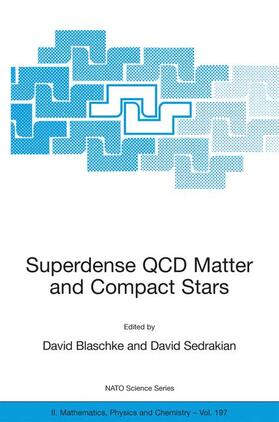 Blaschke / Sedrakian |  Superdense QCD Matter and Compact Stars | Buch |  Sack Fachmedien