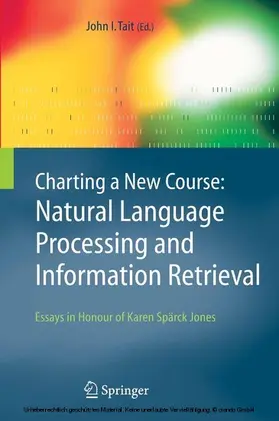 Tait | Charting a New Course: Natural Language Processing and Information Retrieval. | E-Book | sack.de