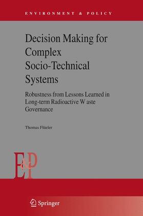 Flüeler | Decision Making for Complex Socio-Technical Systems | Buch | 978-1-4020-3480-0 | sack.de
