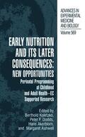 Koletzko / Ashwell / Dodds |  Early Nutrition and its Later Consequences: New Opportunities | Buch |  Sack Fachmedien