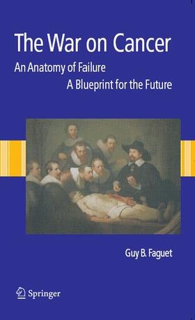 Faguet |  The War on Cancer | eBook | Sack Fachmedien