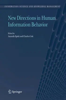 Spink / Cole |  New Directions in Human Information Behavior | eBook | Sack Fachmedien