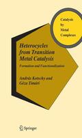 Kotschy / Timári |  Heterocycles from Transition Metal Catalysis | eBook | Sack Fachmedien