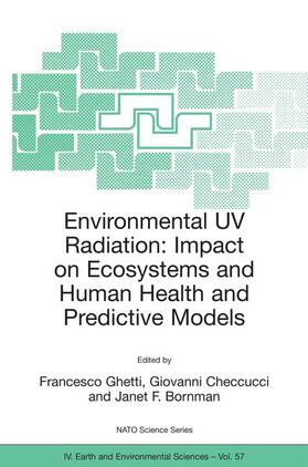 Ghetti / Bornman / Checcucci | Environmental UV Radiation: Impact on Ecosystems and Human Health and Predictive Models | Buch | 978-1-4020-3695-8 | sack.de