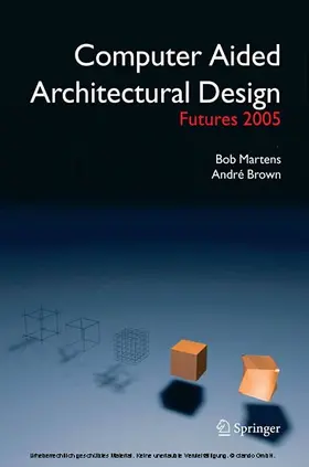 Martens / Brown |  Computer Aided Architectural Design Futures 2005 | eBook | Sack Fachmedien