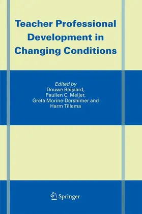 Beijaard / Meijer / Morine-Dershimer |  Teacher Professional Development in Changing Conditions | Buch |  Sack Fachmedien