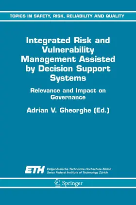 Gheorghe |  Integrated Risk and Vulnerability Management Assisted by Decision Support Systems | eBook | Sack Fachmedien