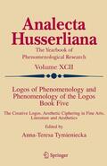 Tymieniecka |  Logos of Phenomenology and Phenomenology of the Logos. Book Five | Buch |  Sack Fachmedien