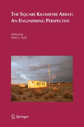 Hall | The Square Kilometre Array: An Engineering Perspective | E-Book | www.sack.de